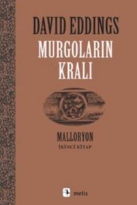 Murgoların Kralı; Malloryon Iı