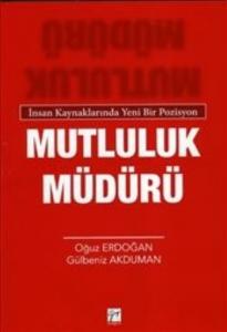 Mutluluk Müdürü; İnsan Kaynaklarında Yeni Bir Pozisyon