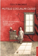 Mutsuz Çocuklar Ülkesi
