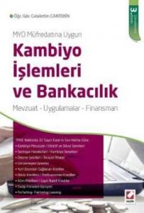 Kambiyo İşlemleri ve Bankacılık; Mevzuat Uygulamalar Finansman