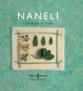 Naneli Tarifler Kitabı (Ciltli)