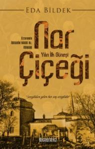 Nar Çiçeği; Yılın İlk Güneşi