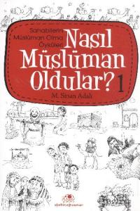 Nasıl Müslüman Oldular - 1