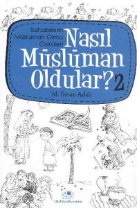 Nasıl Müslüman Oldular - 2