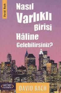 Nasıl Varlıklı Birisi Haline Gelebilirsin