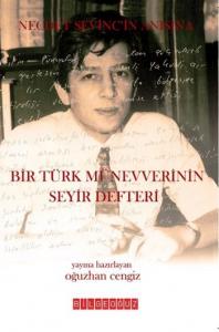 Bir Türk Münevverinin Seyir Defteri; Necdet Sevinç Anısına