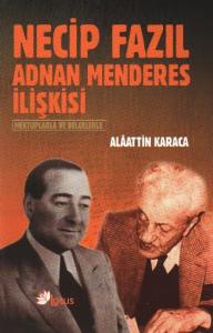 Necip Fazıl Adnan Menderes İlişkisi
