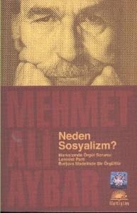 Neden Sosyalizm?; Marksizmde Örgüt Sorunu: Leninist Parti  Burjuva Modelinde Bir Örgüttür