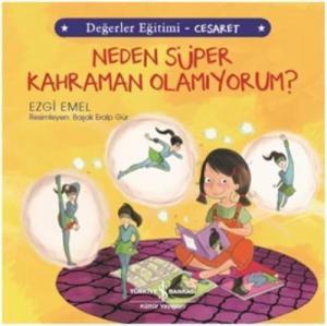 Neden Süper Kahraman Olamıyorum? - Değerler Eğitimi Cesaret