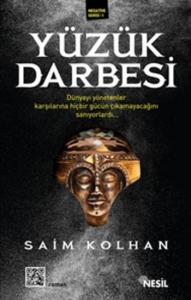 Yüzük Darbesi; Negative Serisi - 1