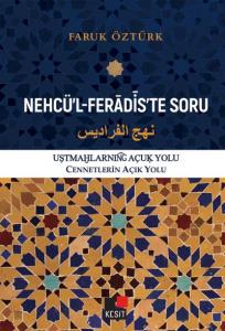 Nehcül-Feradiste Soru-Cennetlerin Açık Yolu