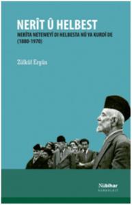 Nerît U Helbest; Nerîta Neteweyî Di Hesbesta Nû Ya Kurdî De (1880-1970)