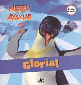 Neşeli Ayaklar 2; Gloria
