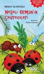 Neşeli Orman'ın Çevrecileri