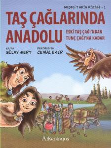 Neşeli Tarih Dizisi 1 Taş Çağlarında Anadolu