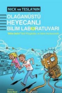 Nick Ve Tesla'nın Olağanüstü Heyecanlı Bilim Laboratuvarı