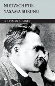 Nietzsche'de Yaşama Sorunu