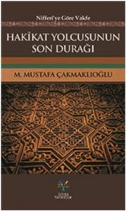 Hakikat Yolcusunun Son Durağı; Niferi'ye Göre Vakfe