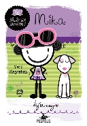 Mika Yeni Hayatım; Nilüfer Çıkmazı serisi