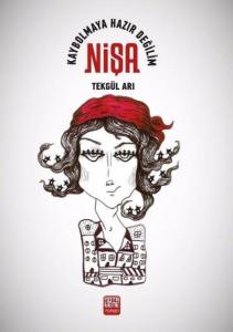 Nişa; Kaybolmaya Hazır Değilim