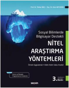 Nitel Araştırma Yöntemleri; Sosyal Bilimlerde Bilgisayar Destekli