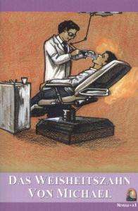 Das Weisheitszahn Von Michael; Niveau 1