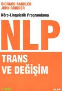 Nöro-Linguistik Programlama NLP Trans ve Değişim
