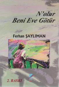 N'olur Beni Eve Götür