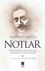 Notlar; Denemeler Eleştiriler Romancı Günlükleri