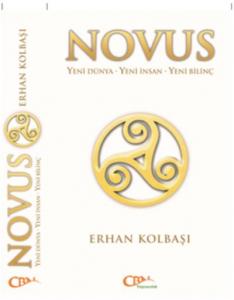 Novus; Yeni Dünya - Yeni İnsan - Yeni Bilinç