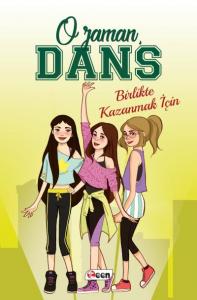 O Zaman Dans 1 - Birlikte Kazanmak İçin