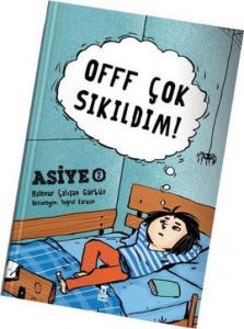 Offf Çok Sıkıldım!; Asiye 2