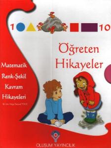Öğreten Hikayeler: Matematik Renk-Şekil Kavram Hikayeleri