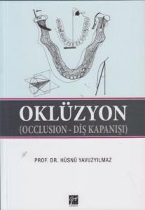 Oklüzyon; Occlusıon - Diş Kapanışı