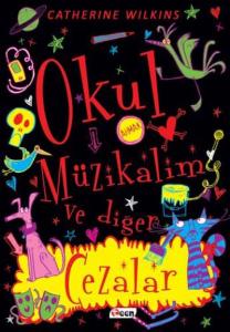 Okul Müzikalim ve Diğer Cezalar