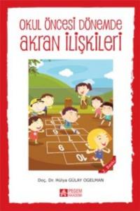 Okul Öncesi Dönemde Akran İlişkileri