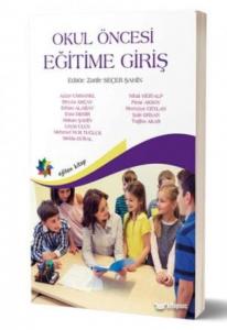 Okul Öncesi Eğitime Giriş-Ed. Zarife Seçer