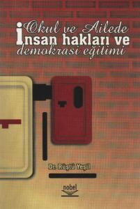 Okul ve Ailede İnsan Hakları ve Demokrasi Eğitimi
