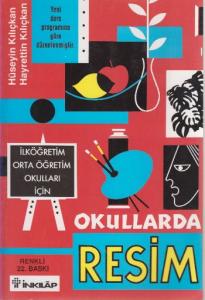 Okullarda Resim; İlköğretim Orta Öğretim Okulları İçin