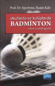 Okullarda ve Kulüplerde Badminton; Taktik ve Teorik Öğretim