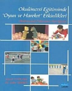 Okulöncesi Eğitiminde "Oyun Ve Hareket" Etkinlikleri