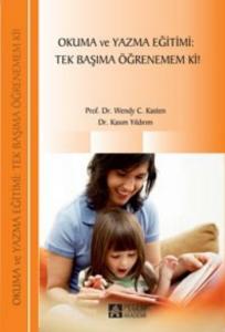 Okuma ve Yazma Eğitimi:Tek Başıma Öğrenemem Ki!