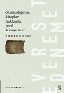 Okumadığımız Kitaplar Hakkında Nasıl Konuşuruz?