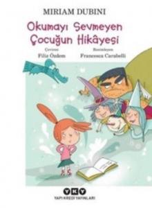 Okumayı Sevmeyen Çocuğun Hikâyesi (7-9 Yaş)