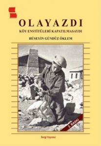 Olayazdı-Köy Enstitüleri Kapatılmasaydı