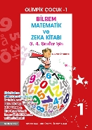 Olimpik Çocuk-1 Bilsem Matematik ve Zeka Kitabı 3. 4. Sınıflar İçin