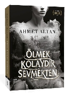 Ölmek Kolaydır Sevmekten