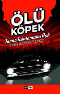 Ölü Köpek Terör Günlerinde Aşk