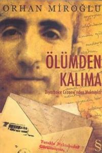 Ölümden Kalıma; Diyarbakır Cezaevinden Mektuplar