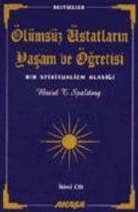 Ölümsüz Üstatların Yaşam ve Öğretisi 2